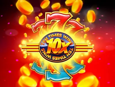Ten times wins